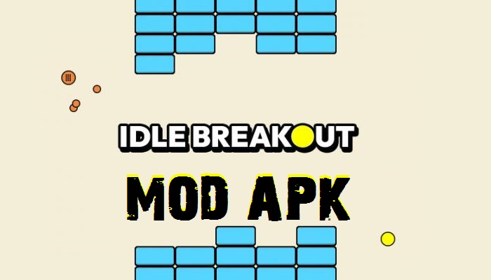 Idle Breakout Mod APK