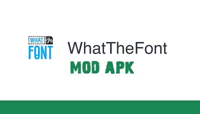 WhatTheFont Mod APK